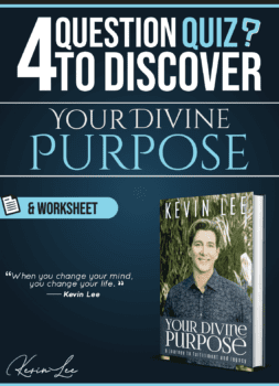 4 question quiz to discover your divine life purpose calling in spirit, worksheet, meditation 4K to discover your divine purpose kevin lee spiritual teacher coach speaker author